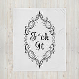 F*ck It Throw Blanket